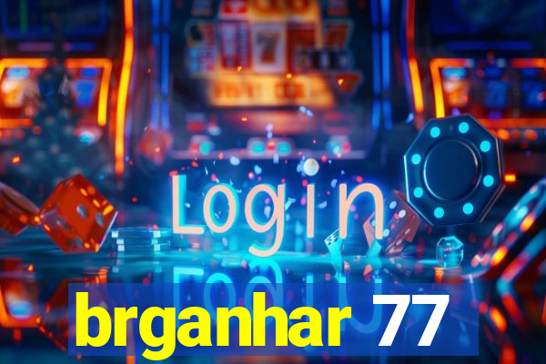 brganhar 77